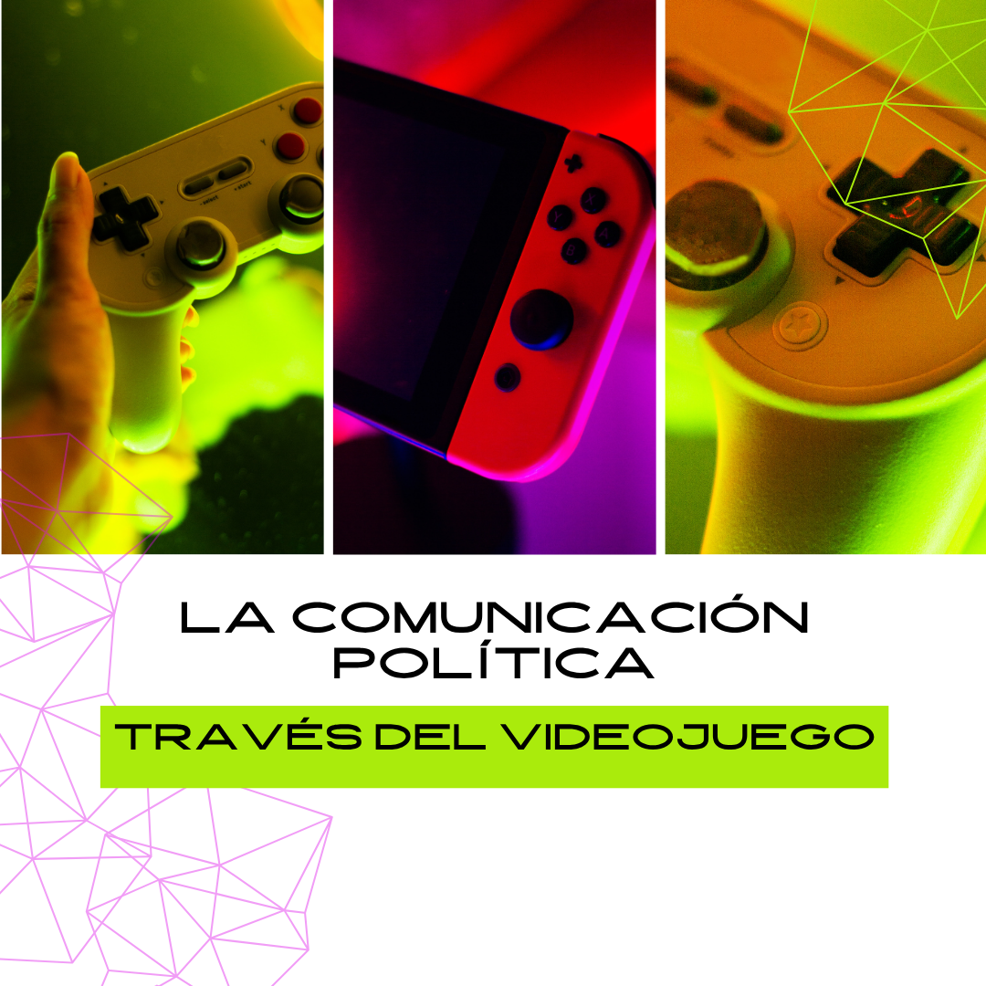 Conferencia: La Comunicación Política a través del Videojuego